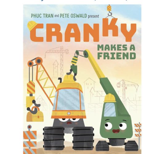 Cranky Makes a Friend: A Funny Picture Book About Big Trucks, Big Feelings, and Friendship for Kids (Ages 4-8) (Cranky and Friends)