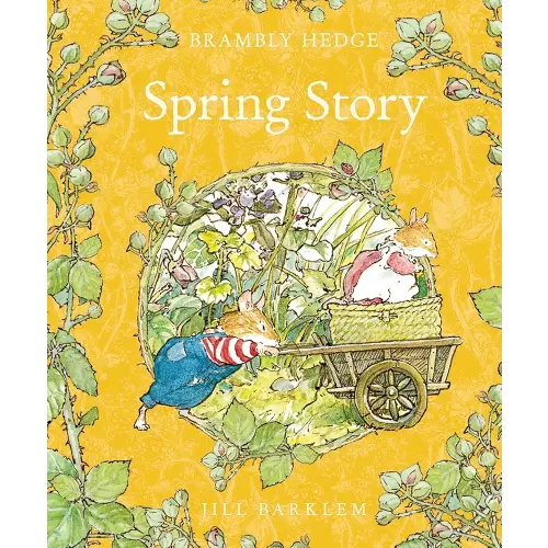 Spring Story: Introduce children to the seasons in the gorgeously illustrated classics of Brambly Hedge!
