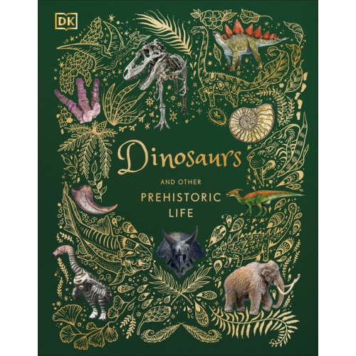 DK Children's Anthologies Dinosaurs and Other Prehistoric Life, (Hardcover)