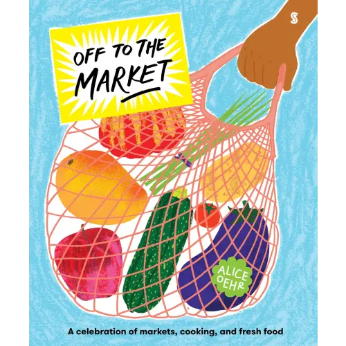 Off to the Market a book by Alice Oehr - Bookshop.org US