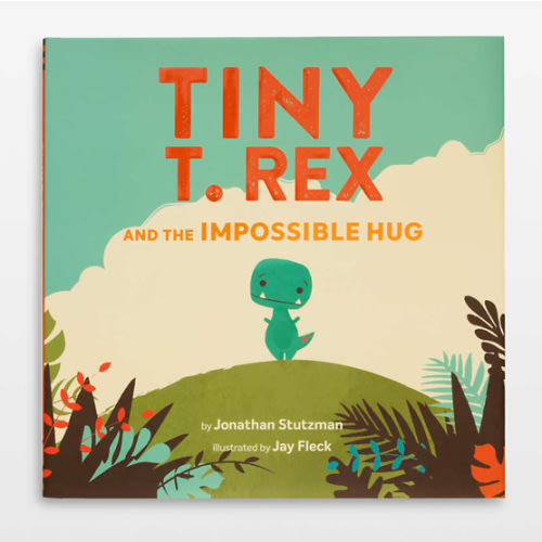 Tiny T. Rex and the Impossible Hug Picture Book for Kids by Jonathan Stutzman
