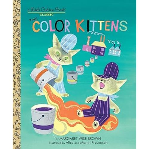 The Color Kittens (A Little Golden Book)