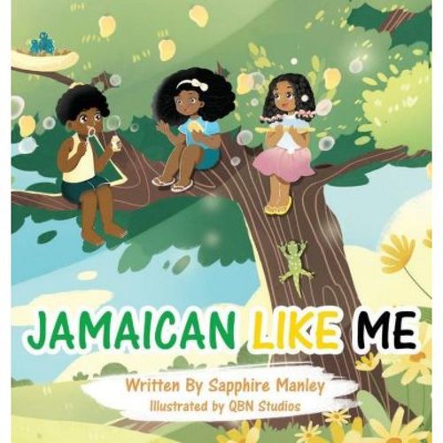 Jamaican Like Me - by Sapphire Manley (Hardcover)