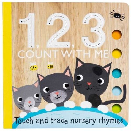 Touch and Trace: 1, 2, 3 Count with Me - (Touch and Trace Nursery Rhymes) by Editors of Silver Dolphin Books (Board Book)