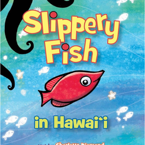 Slippery Fish in Hawaii