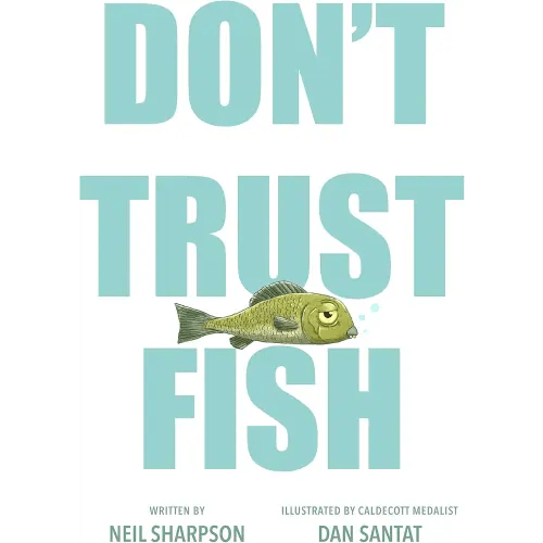 Don't Trust Fish