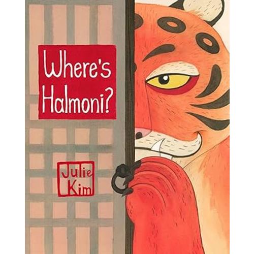 Where's Halmoni?: A Korean Children's Book (Halmoni & Family)
