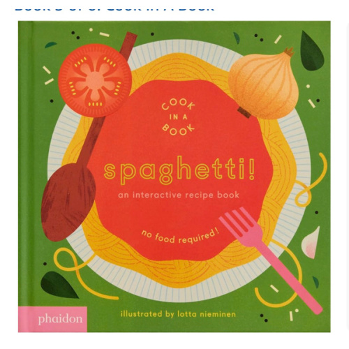 Spaghetti!: An Interactive Recipe Book (Cook In A Book)
