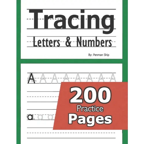 Tracing Letters and Numbers : 200 Practice Pages: Workbook for Preschool, Kindergarten, and Kids Ages 3-5