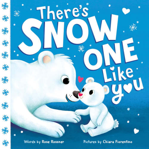 There's Snow One Like You by Rose Rossner, (Board Book) | Indigo