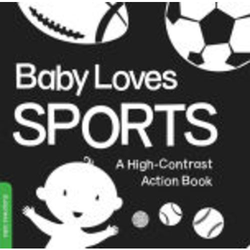 Baby Loves Sports: A Durable High-Contrast Black-and-White Board Book that Introduces Sports to Newborns and Babies by duopress labs, Board Book | Barnes & Noble®