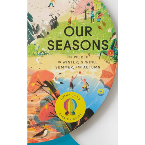 Our Seasons: The World in Winter, Spring, Summer, and Autumn (Our World Collection)