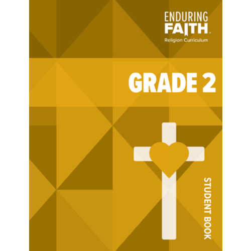 Grade 2 Student Book - Enduring Faith Religion Curriculum - Concordia Publishing House