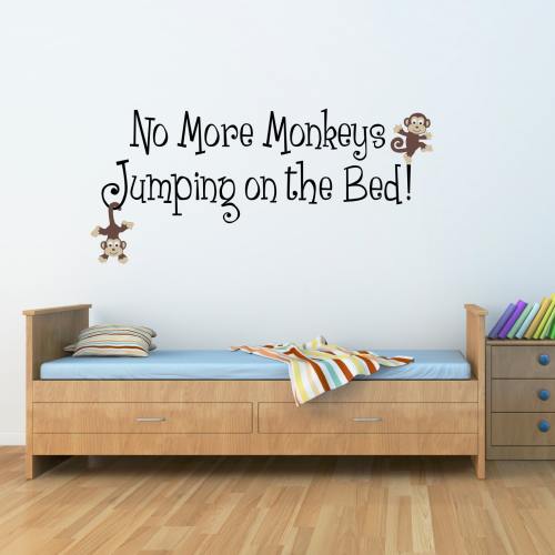 No More Monkeys Jumping on the Bed Decal - Kids Room Quote