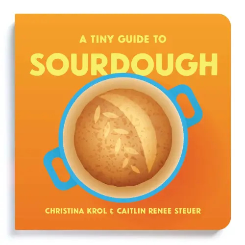 Tiny Guide to Sourdough | Bread Board Book Baby & Toddler – Chunky Deli