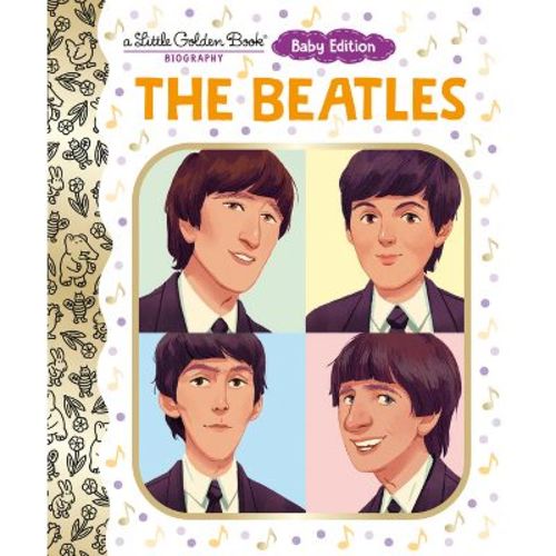 The Beatles: Baby Edition (a Little Golden Book Biography) - by Judy Katschke (Board Book)