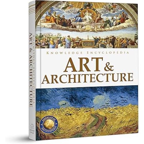 Knowledge Encyclopedia: Art & Architecture (Knowledge Encyclopedia For Children)