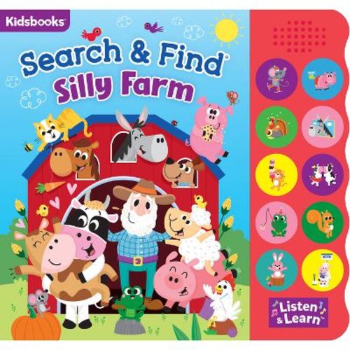 Search & Find: Silly Farm (10-Button Sound Book) - by Kidsbooks Publishing (Mixed Media Product)