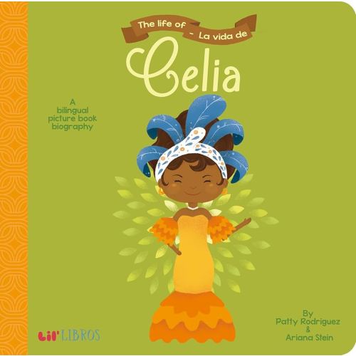 The Life of/La Vida De Celia (Lil' Libros)