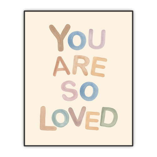 Nursery Art Print - You Are So Loved - Boho Nursery Decor -Neutral Nursery Art - Nursery Quote - Baby Room Decor - Baby Shower Gift - 8x10 Inches Unframed Print