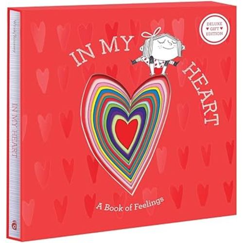 In My Heart: Deluxe Gift Edition: A Book of Feelings