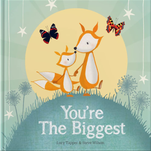 You're The Biggest: Keepsake Gift Book Celebrating Becoming a Big Brother or Sister