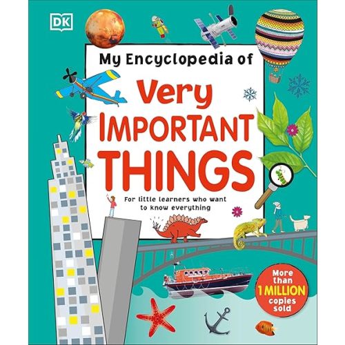 My Encyclopedia of Very Important Things: For Little Learners Who Want to Know Everything (My Very Important Encyclopedias) Hardcover – April 29, 2025