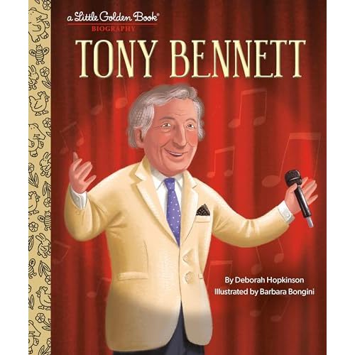 Tony Bennett: A Little Golden Book Biography (Little Golden Book Biographies)