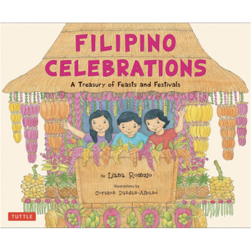 Filipino Celebrations: A Treasury of Feasts and Festivals