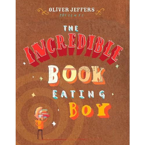 The Incredible Book Eating Boy Hardcover