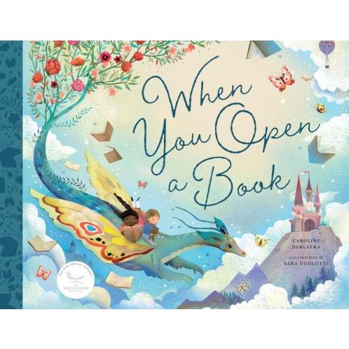 When You Open a Book a book by Caroline Derlatka and Sara Ugolotti