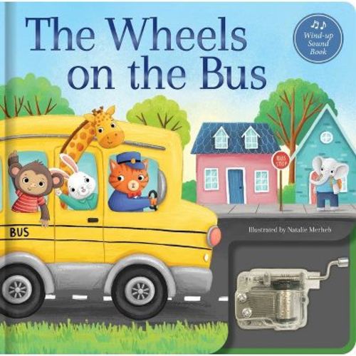 The Wheels on the Bus: A Musical Book - (Wind-Up Music Box Books) (Board Book)