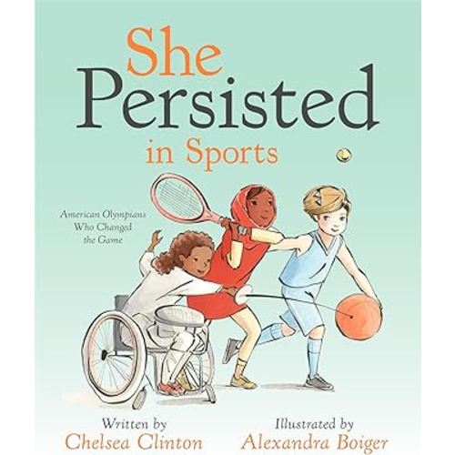 She Persisted in Sports: American Olympians Who Changed the Game