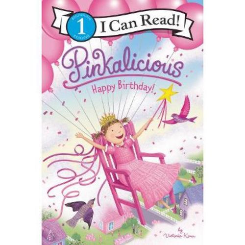 Pinkalicious: Happy Birthday! - (I Can Read Level 1) by Victoria Kann (Paperback)