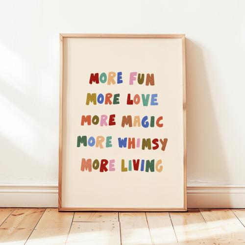 More Fun More Living Print, Colorful Kids Playroom Poster, Toddler Wall Decor, UNFRAMED