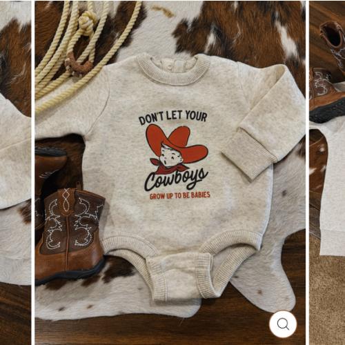 Don’t Let Your Cowboys Sweatshirt/Onesie