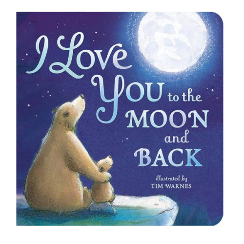 I Love You to the Moon and Back