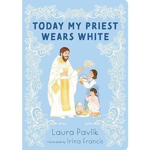 Today My Priest Wears White (board book)