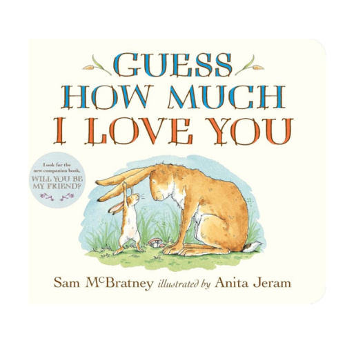 Guess How Much I Love You: (An Ideal Gift for Father's Day & Baby Showers, and Bedtime Story for Babies & Toddlers)