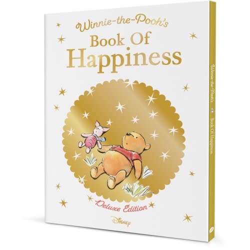 Winnie-the-Pooh's Book of Happiness: Deluxe Edition