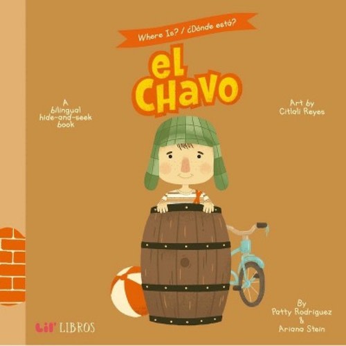El Chavo : A Hide - By Patty Rodriguez & Ariana Stein