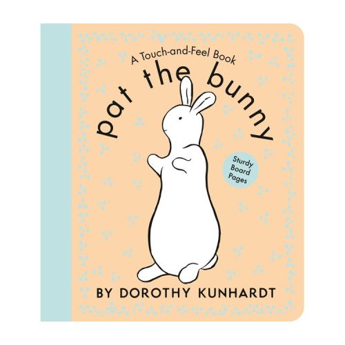 Pat the Bunny Board Book - (Touch-And-Feel) by Dorothy Kunhardt