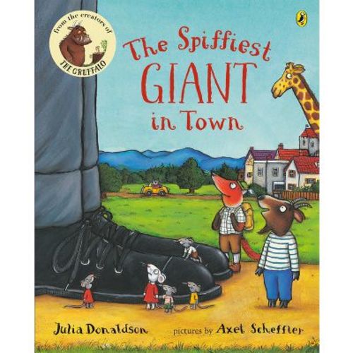 The Spiffiest Giant in Town - by Julia Donaldson (Paperback)