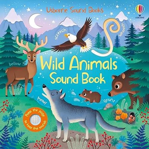 Wild Animals Sound Book: An Interactive Journey Through the World's Wildest Places with Engaging Sounds and Beautiful Illustrations for Young Explorers