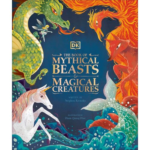 The Book of Mythical Beasts and Magical Creatures (Mysteries, Magic and Myth)