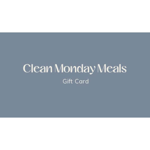 Clean Monday Meals Gift Card