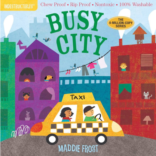 Indestructibles: Busy City: Chew Proof · Rip Proof · Nontoxic · 100% Washable (Book for Babies, Newborn Books, Safe to Chew)