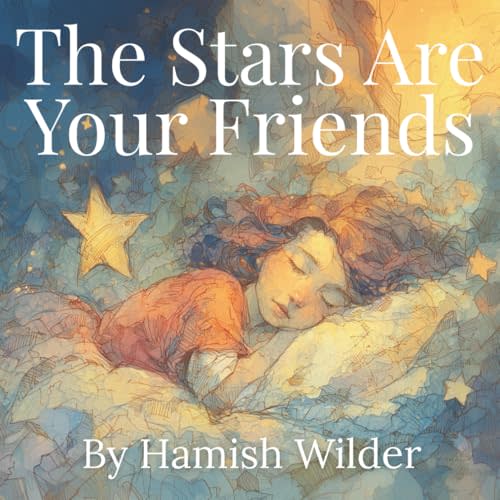 The Stars Are Your Friends