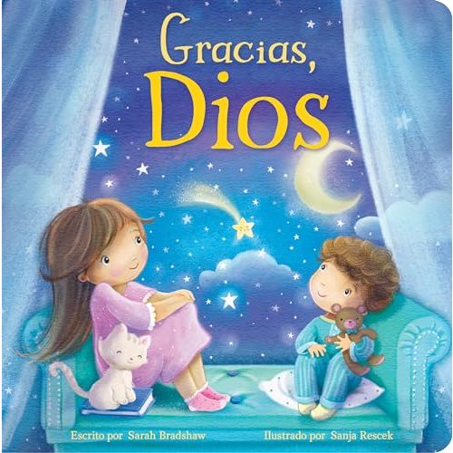 Gracias, Dios (Spanish Edition) - Un Libro Entrañable de Gratitud para Niñas y Niños (Tender Moments)