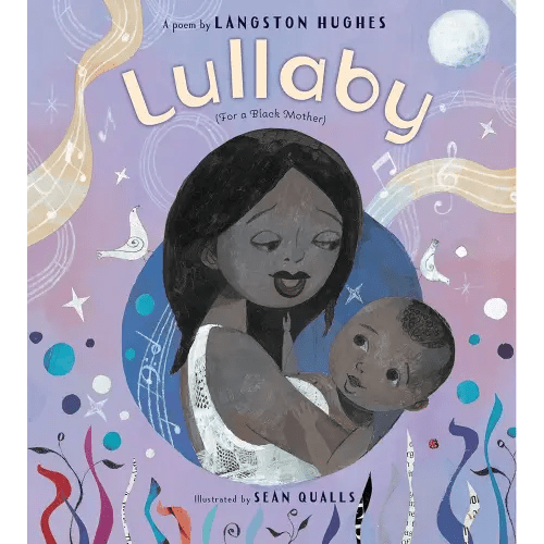 Lullaby (for a Black Mother): Illustrated Board Book of Langston Hughes’s Tender Celebration of Black Motherhood